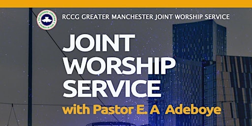 Primaire afbeelding van RCCG GREATER MANCHESTER JOINT WORSHIP SERVICE