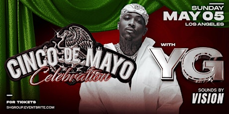 Hauptbild für YG @ CARNAVAL NIGHTCLUB | CINCO DE MAYO 2024