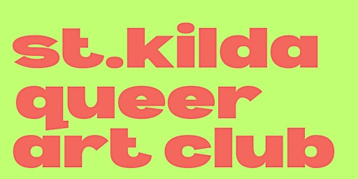 Imagem principal do evento st.kilda queer art club