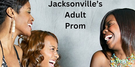 Jacksonville Adult Prom