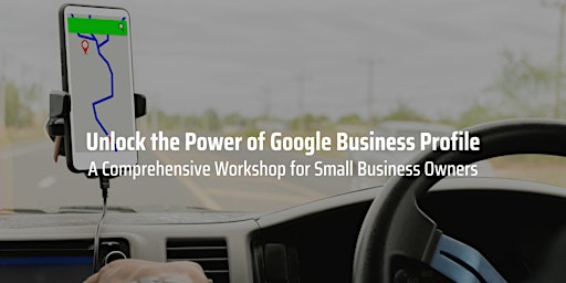 Imagem principal do evento Unlock the Power of Google Business Profile