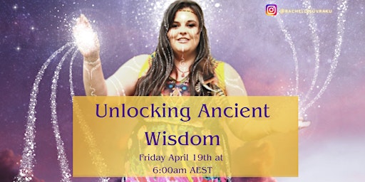 Hauptbild für Unlock Your Quantum Potential: An Ancient Wisdom Activation Masterclass