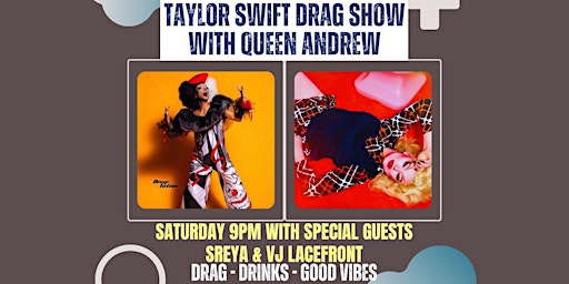 Taylor Swift Drag Show with Queen Andrew & Sreya primary image