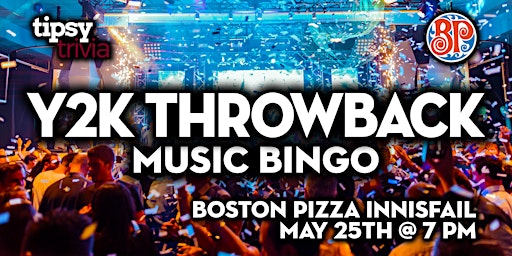 Imagem principal do evento Innisfail :Boston Pizza - Y2K Throwback Music Bingo - May 25, 7pm