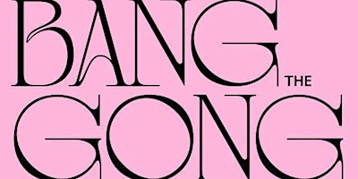 Hauptbild für Bang The Gong : An All AAPI Cast Show