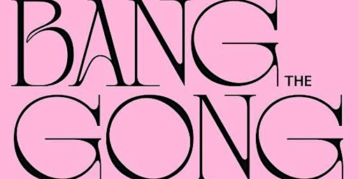 Imagem principal do evento Bang The Gong : An All AAPI Cast Show