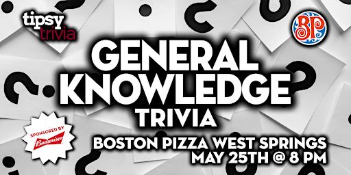 Imagem principal do evento Calgary: Boston Pizza West Springs - General Knowledge Trivia - May 25, 8pm