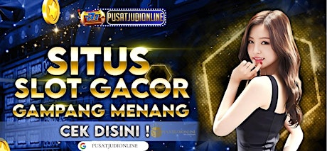 Pusatjudionline Slot online Gacor 2024