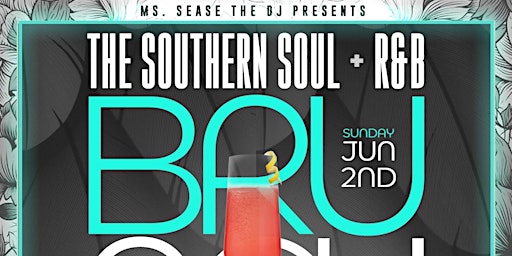 Primaire afbeelding van The Southern Soul + R&B Brunch