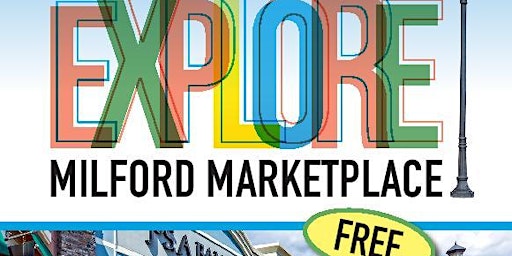 Free Explore Milford Marketplace Event primary image