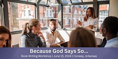 Primaire afbeelding van Because God Says So... Book Writing Workshop