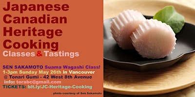Immagine principale di Japanese Canadian Heritage Cooking Class: Sen Sakamoto—Suama Wagashi Trio! 