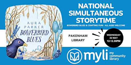National Simultaneous Storytime NSS - Bowerbird Blues @ Pakenham Library