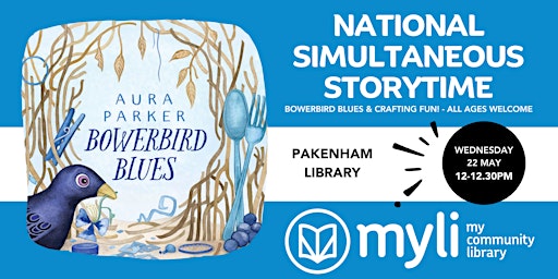 National Simultaneous Storytime NSS - Bowerbird Blues @ Pakenham Library  primärbild