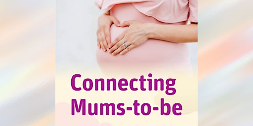 Connecting Mums-to-be primary image
