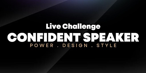 Imagem principal do evento The Confident Speaker Challenge (All Levels Welcome)