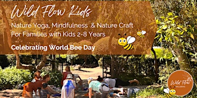 Wild Flow Kids - World Bee Day Nature Yoga Workshop primary image