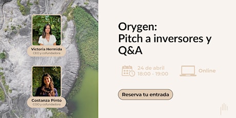 Orygen: Pitch a inversores y Q&A