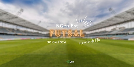 ⚽NGen Est - Futsal - 30.04.24