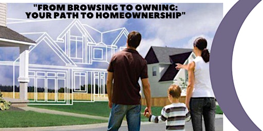 Immagine principale di "From Browsing to Owning: Your Path to Homeownership" 