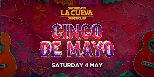 Imagem principal de La Cueva Superclub Saturdays | SYDNEY | SAT 04 MAY | CINCO DE MAYO