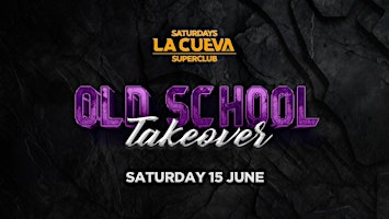 Imagen principal de La Cueva Superclub Saturdays | SYDNEY | SAT 15 JUN | OLD SCHOOL TAKEOVER