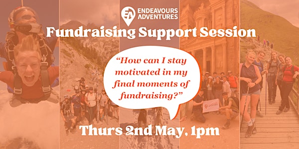 FSS #7: How do I stay motivated in my final moments of fundraising?