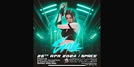 4月26號 DJ Smile 火熱登陸Space Club