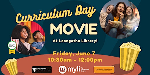 Imagem principal do evento Curriculum Day Movie at Leongatha Library