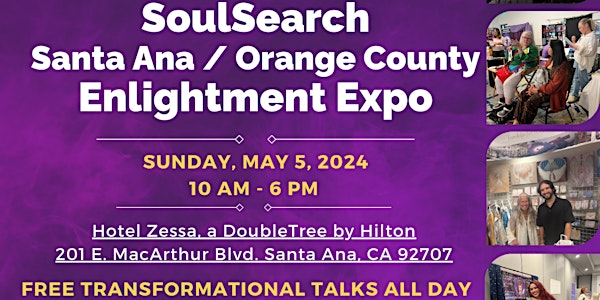 SoulSearch Santa Ana Enlightenment Expo & Psychic & Healing Fair - SUNDAY!