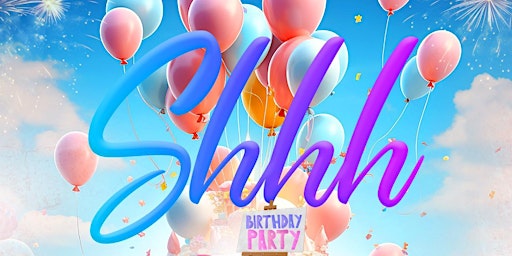 Primaire afbeelding van SHHH THE BIRTHDAY PARTY - MEMORIAL SATURDAY