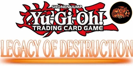 Yu-Gi-Oh: Legacy of Destruction Pre Sale Event