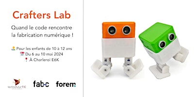 Hauptbild für Le 'Crafters Lab' : quand le code rencontre la fabrication numérique!