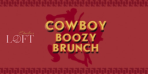 Cowboy Boozy Brunch @ Charlies primary image