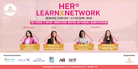 HER Entrepreneur LXN - Innovations Driving Sustainable Manufacturing