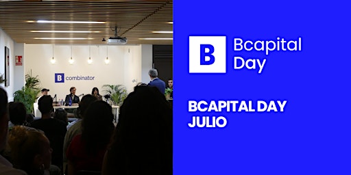 Immagine principale di Bcapital Day - Julio 