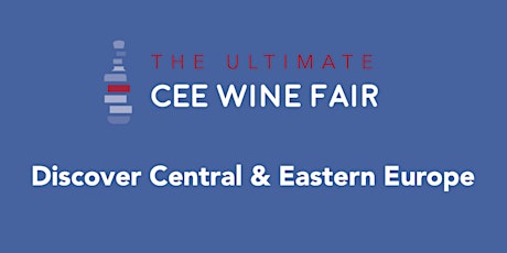 The Ultimate CEE Wine Fair
