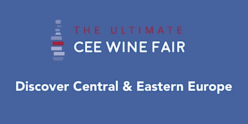 Hauptbild für The Ultimate CEE Wine Fair