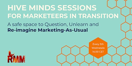 Hive Mind Sessions For Marketeers In Transition