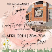 Image principale de Springtime Market Hosted by The Mom Market London