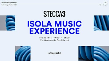 Immagine principale di 19.04 | Isola Music Experience @Stecca3 