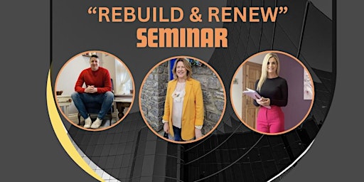 SEMINAR - REBUILD & RENEW primary image