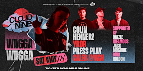 Cloud Nine Wagga Wagga | ft. Colin Hennerz, Yror, Press Play & Caleb Lynch