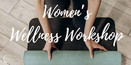 Women's Wellness Workshop