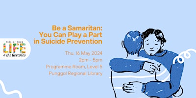 Image principale de Be a Samaritan: You Can Play a Part in Suicide Prevention