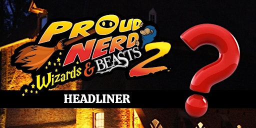 Imagem principal do evento HEADLINER - Wizards & Beasts