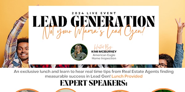 Lead Generation Workshop. Not Your Mama's Lead Gen Event!