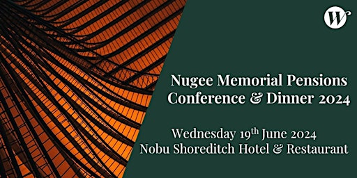 Imagen principal de Wilberforce Nugee Memorial Pensions Conference & Dinner 2024