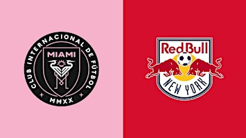 Hauptbild für NEW YORK RED BULLS AT INTER MIAMI CF